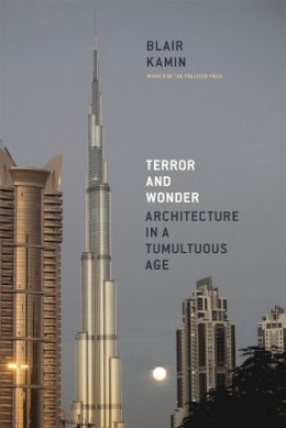 Blair Kamin - Terror and Wonder - 9780226423128 - V9780226423128