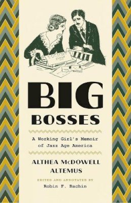 Althea McDowell Altemus - Big Bosses - 9780226423593 - V9780226423593