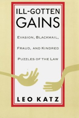 Leo Katz - Ill Gotten Gains - 9780226425948 - V9780226425948