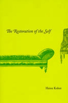 Heinz Kohut - The Restoration of the Self - 9780226450131 - V9780226450131