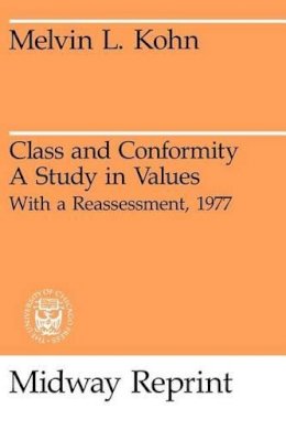 Melvin Kohn - Class and Conformity - 9780226450261 - V9780226450261