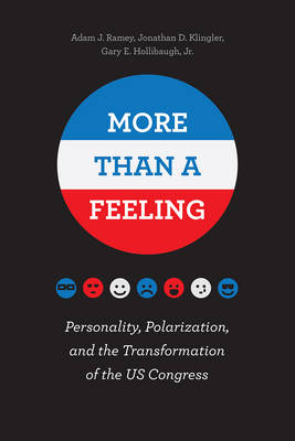 Adam J. Ramey - More Than a Feeling: Personality, Polarization, and the Transformation of the US Congress - 9780226455983 - V9780226455983