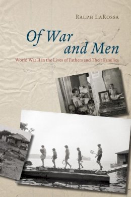 Ralph Larossa - Of War and Men - 9780226467429 - V9780226467429