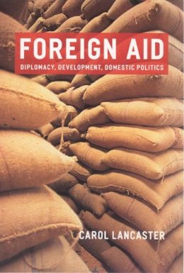 Carol Lancaster - Foreign Aid - 9780226470450 - V9780226470450