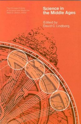 David C. Lindberg - Science in the Middle Ages (Chicago History of Science and Medicine) - 9780226482330 - V9780226482330