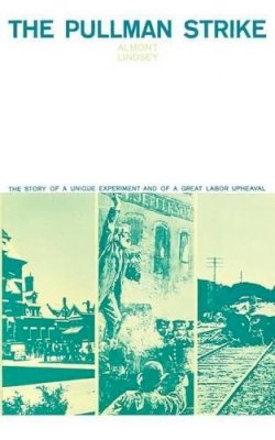 Almont Lindsey - The Pullman Strike (Phoenix Books) - 9780226483832 - V9780226483832