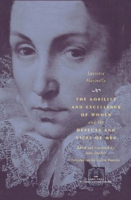 Lucrezia Marinella - The Nobility and Excellence of Women and the Defects and Vices of Men - 9780226505466 - V9780226505466