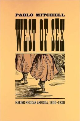 Pablo Mitchell - West of Sex - 9780226532684 - V9780226532684