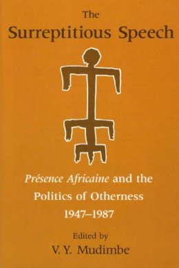 V. Y. Mudimbe - The Surreptitious Speech. 