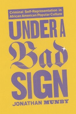 Jonathan Munby - Under a Bad Sign - 9780226550367 - V9780226550367