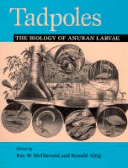 Roy W. McDiarmid (Ed.) - Tadpoles - 9780226557632 - V9780226557632