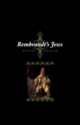 Steven Nadler - Rembrant's Jews - 9780226567372 - V9780226567372