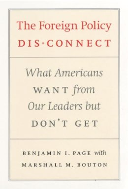 Benjamin I. Page - The Foreign Policy Disconnect - 9780226644622 - V9780226644622