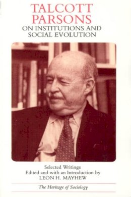 Talcott Parsons - On Institutions and Social Evolution - 9780226647494 - V9780226647494