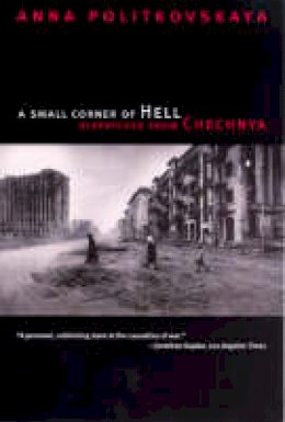 Anna Politkovskaya - Small Corner of Hell - 9780226674339 - V9780226674339