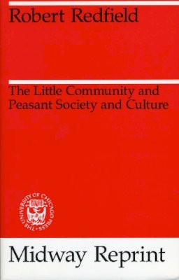 Robert Redfield - The Little Community - 9780226706702 - V9780226706702