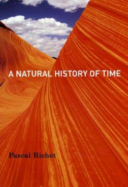 Pascal Richet - Natural History of Time - 9780226712888 - V9780226712888