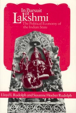 Lloyd I. Rudolph - In Pursuit of Lakshmi - 9780226731391 - V9780226731391