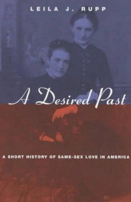 Leila Rupp - Desired Past - 9780226731568 - V9780226731568