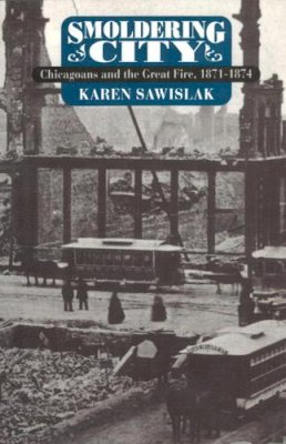 Karen Sawislak - Smoldering City - 9780226735481 - V9780226735481