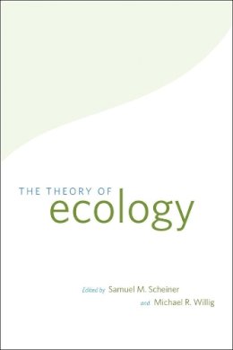 Samuel M. Scheiner - The Theory of Ecology - 9780226736853 - V9780226736853