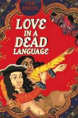 Lee Siegel - Love in a Dead Language - 9780226756974 - V9780226756974