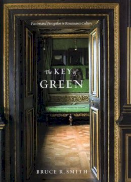 Bruce R. Smith - The Key of Green - 9780226763781 - V9780226763781