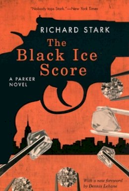 Richard Stark - The Black Ice Score – A Parker Novel - 9780226771090 - V9780226771090