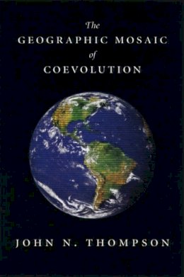 John N. Thompson - The Geographic Mosaic Of Coevolution - 9780226797625 - V9780226797625