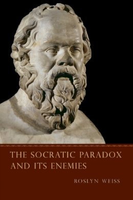 Roslyn Weiss - The Socratic Paradox and Its Enemies - 9780226891736 - V9780226891736