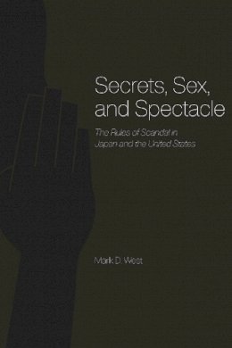 Mark D. West - Secrets, Sex and Spectacle - 9780226894089 - V9780226894089