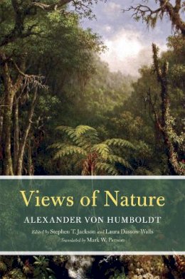 Alexander Von Humboldt - Views of Nature - 9780226923185 - V9780226923185