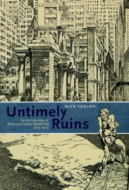 Nick Yablon - Untimely Ruins - 9780226946641 - V9780226946641