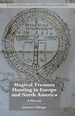 Johannes Dillinger - Magical Treasure Hunting in Europe and North America: A History - 9780230000049 - V9780230000049