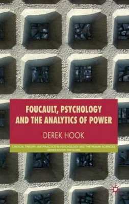 D. Hook - Foucault, Psychology and the Analytics of Power - 9780230008205 - V9780230008205