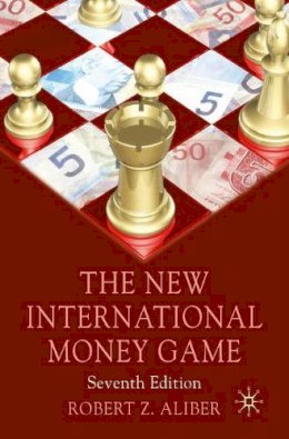 Robert Z. Aliber - The New International Money Game - 9780230018976 - V9780230018976