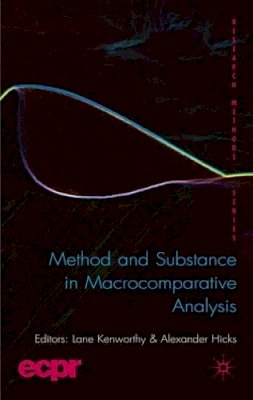 L. Kenworthy (Ed.) - Method and Substance in Macrocomparative Analysis - 9780230202573 - V9780230202573