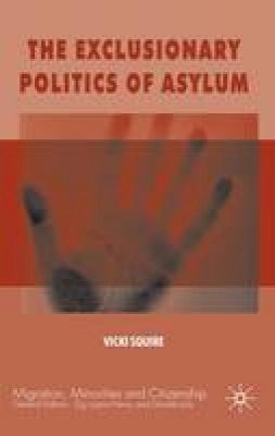 Vicki Squire - The Exclusionary Politics of Asylum - 9780230216594 - V9780230216594