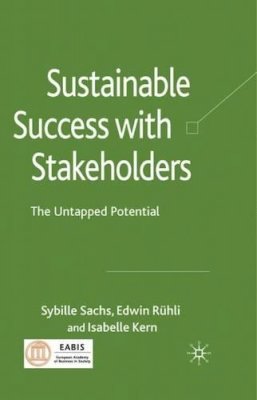 Sybille Sachs - Sustainable Success with Stakeholders: The Untapped Potential - 9780230229174 - V9780230229174