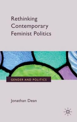 J. Dean - Rethinking Contemporary Feminist Politics - 9780230238923 - V9780230238923