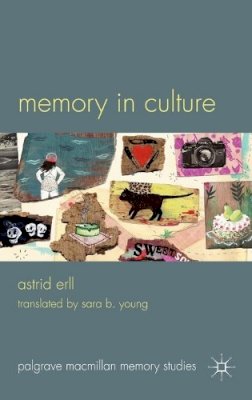 A. Erll - Memory in Culture - 9780230297449 - V9780230297449
