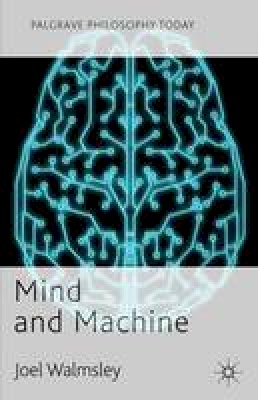 J. Walmsley - Mind and Machine - 9780230302945 - V9780230302945