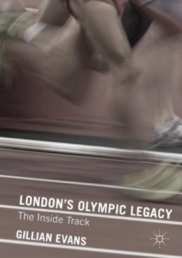 Gillian Evans - London´s Olympic Legacy: The Inside Track - 9780230363441 - V9780230363441