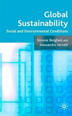 S. Borghesi - Global Sustainability: Social and Environmental Conditions - 9780230546967 - V9780230546967