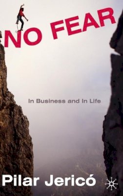 P. Jericó - No Fear: In Business and In Life - 9780230580381 - V9780230580381