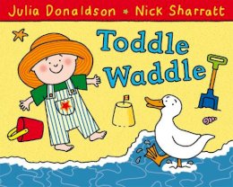 Julia Donaldson - Toddle Waddle - 9780230706484 - V9780230706484