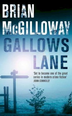 Brian McGilloway - Gallows Lane: An Inspector Devlin Novel 2 - 9780230707696 - KKD0006181