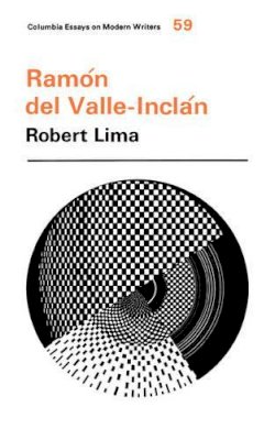 Robert Lima - Ramo´n del Valle-Incla´n - 9780231034999 - V9780231034999