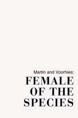 Martin, M. Kay; Voorhies, Barbara - Female of the Species - 9780231038768 - KSG0031999