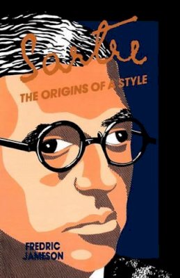 Fredric Jameson - Sartre: the Origins of a Style - 9780231058919 - V9780231058919